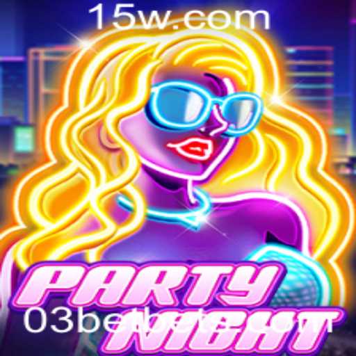 Descubra o Novo Jogo 'PartyNight': Diversão e Estratégia com a Palavra-Chave 03bet