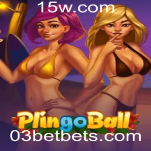 Plingoball: Descubra o Novo Fenômeno dos Jogos com a Estratégia '03bet'